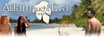 Adam sucht Eva – Gestrandet im Paradies (Staffel 1/ Germany / 2014)