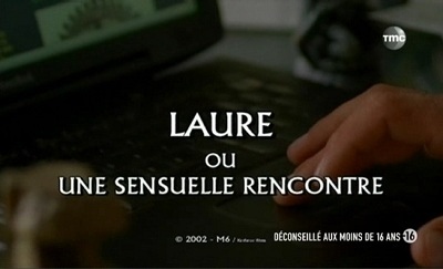 Laure ou Une sensuelle rencontre / Treacherous Alliance (2002)