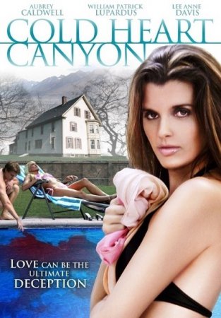 Cold Heart Canyon (2008)