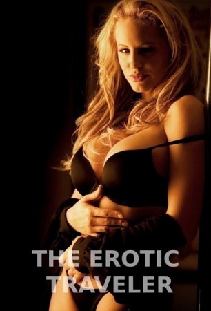 The Erotic Traveler (2007)