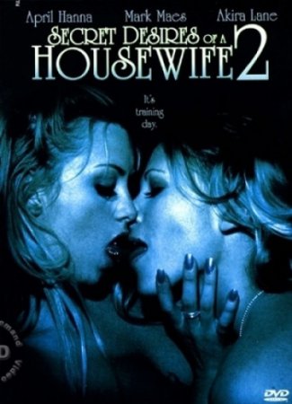 Secret Desires of a Housewife 2 (2005) [ Torchlight Pictures ]