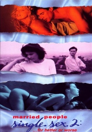 Married People, Single Sex II: For Better or Worse (1995)