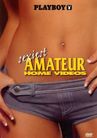 Playboy: Sexiest Amateur Home Videos (2005)