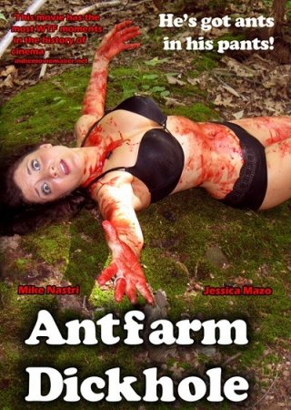 Antfarm Dickhole (2011)