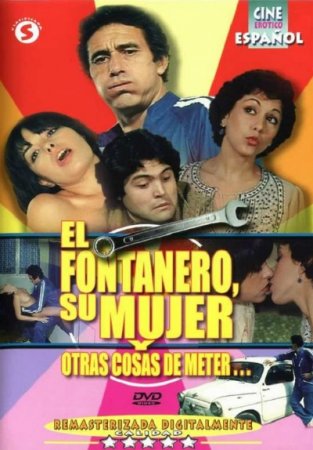 El fontanero, su mujer, y otras cosas de meter... (1981)