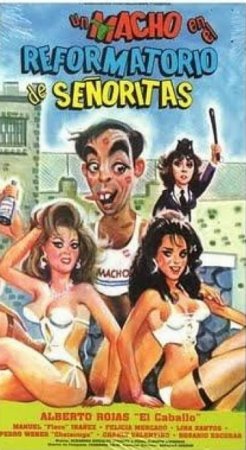 Un macho en el reformatorio de senoritas (1989)