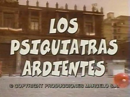 Los psiquiatras ardientes (1988)