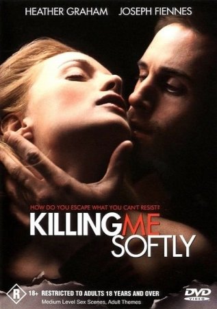 Killing Me Softly (2002)