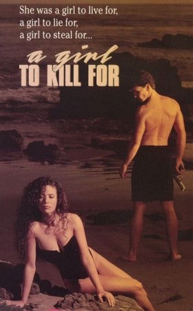 A Girl to Kill For (1990)