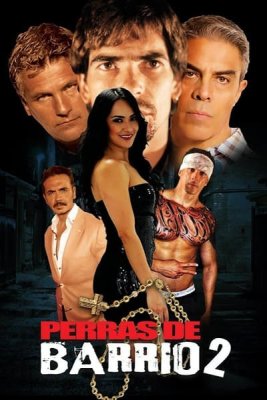 Perras de Barrio 2 (2017)