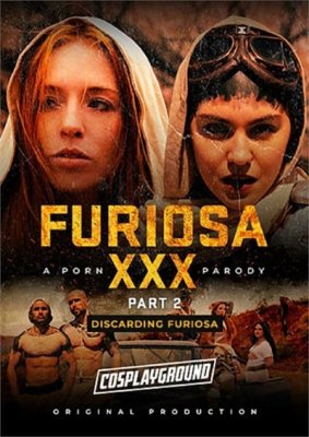 Furiosa XXX: A Porn Parody - Part 2: Discarding Furiosa (2025)